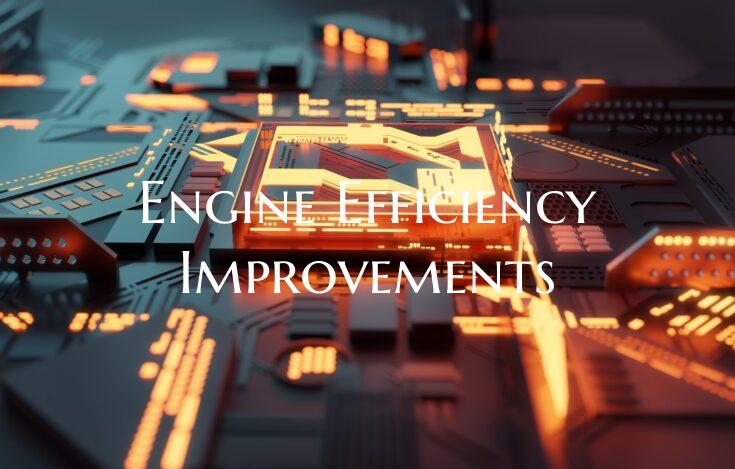 Engine Efficiency Improvements