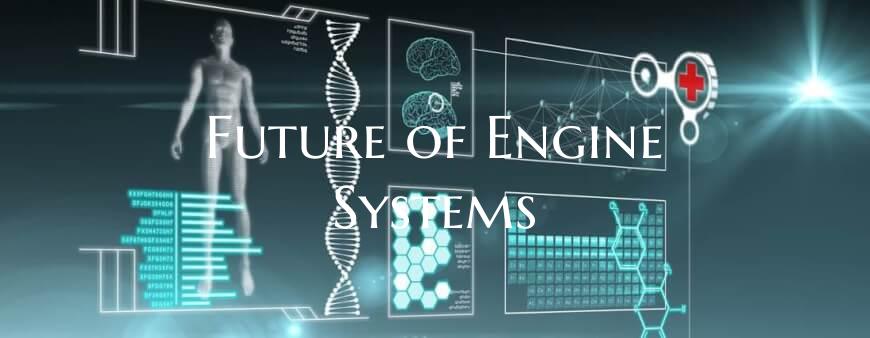 Future of Engine Systems