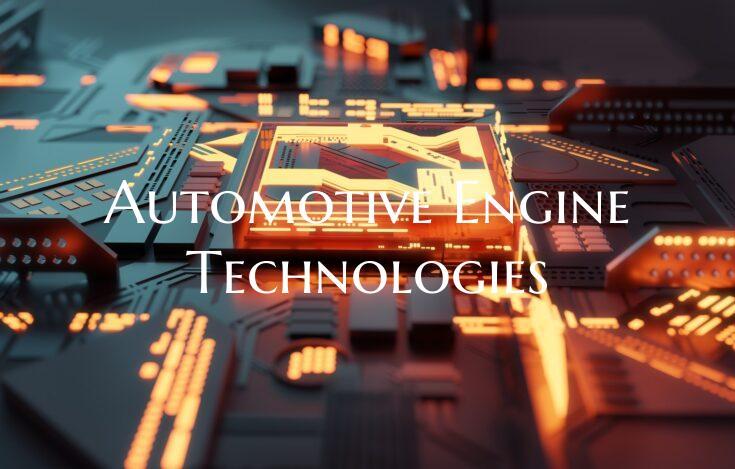 Automotive Engine Technologies